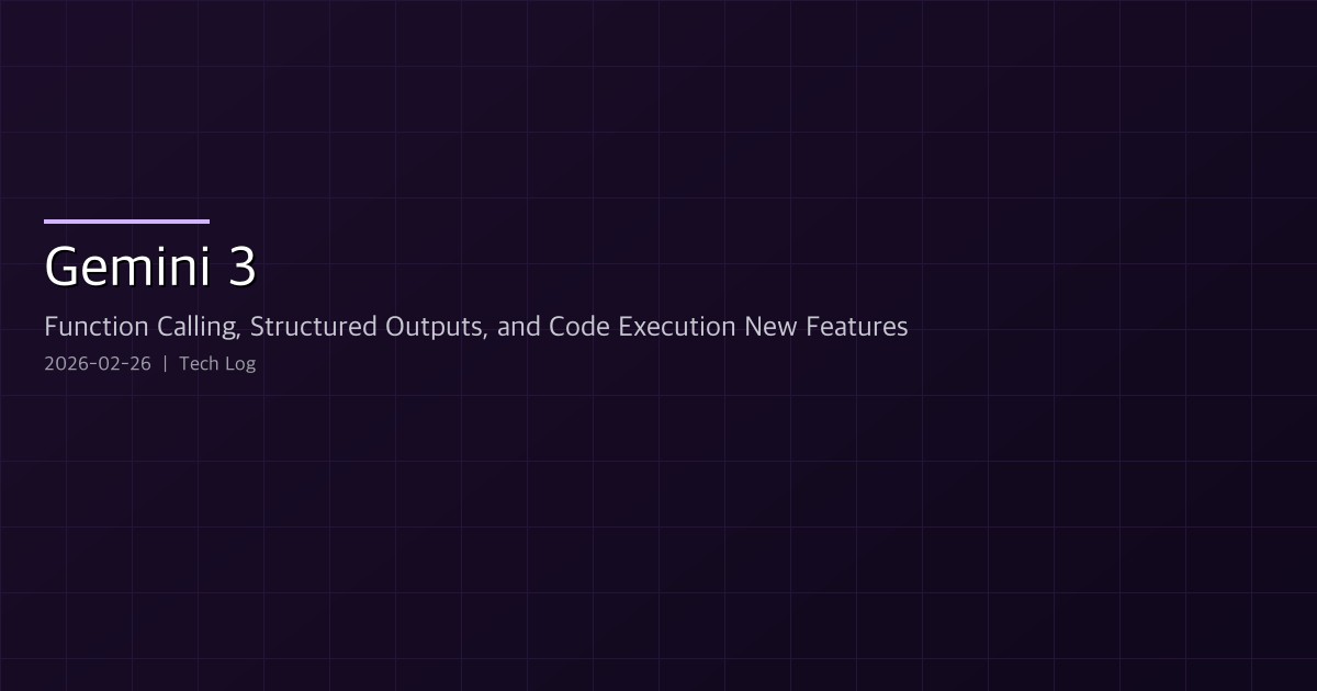Gemini 3 — Function Calling, Structured Outputs, and Code Execution New Features