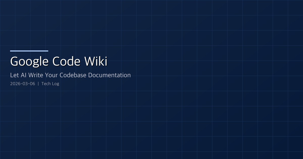 Google Code Wiki — Let AI Write Your Codebase Documentation