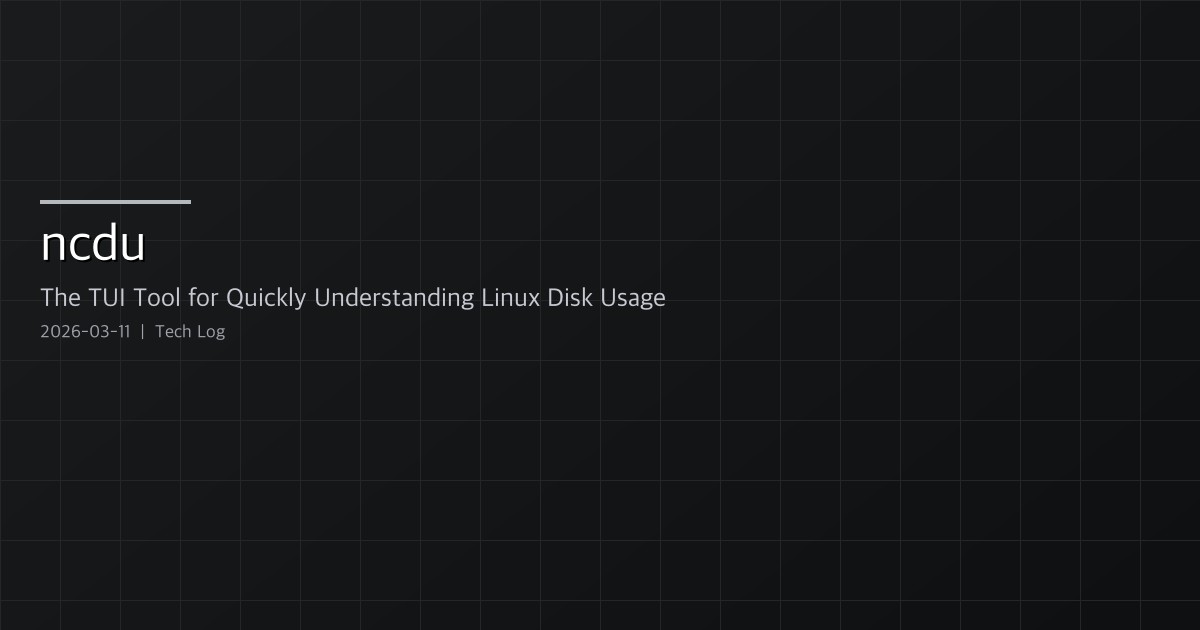 ncdu — The TUI Tool for Quickly Understanding Linux Disk Usage