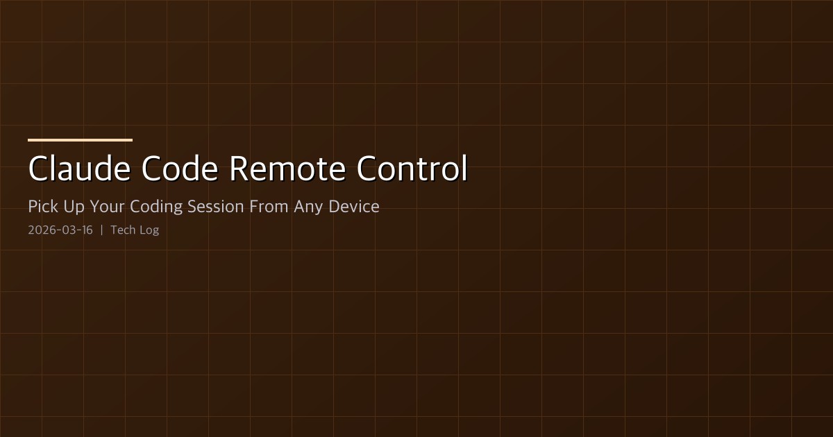 Claude Code Remote Control — Pick Up Your Coding Session From Any Device