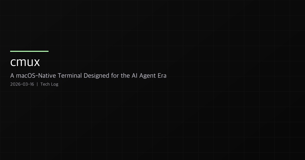 cmux — A macOS-Native Terminal Designed for the AI Agent Era