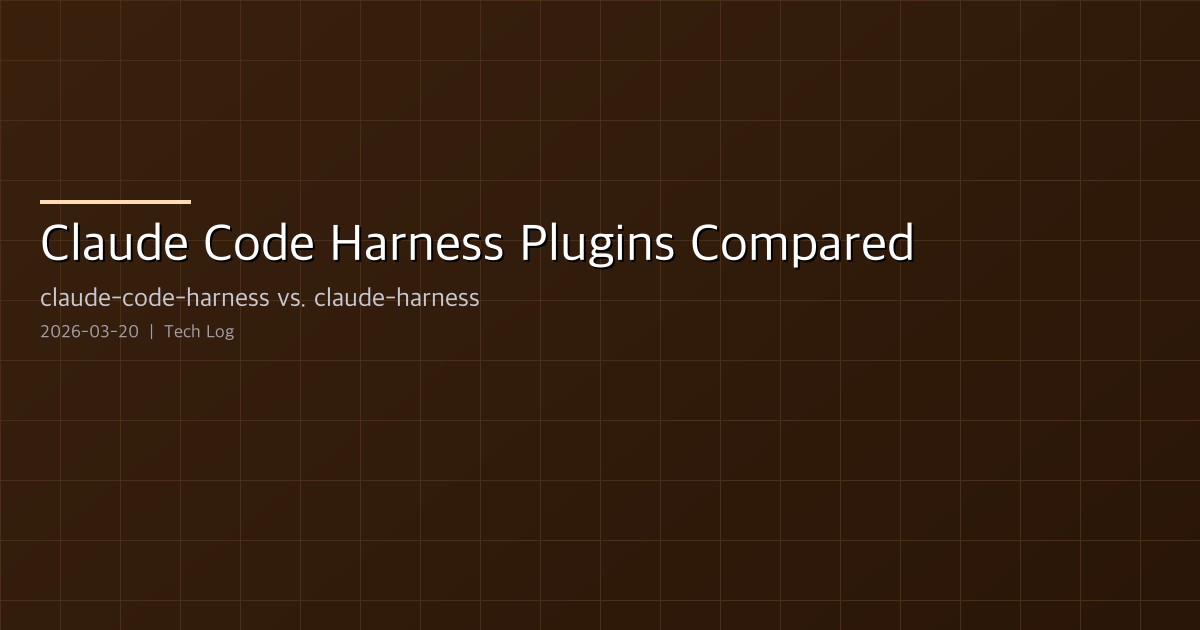 Claude Code Harness Plugins Compared — claude-code-harness vs. claude-harness