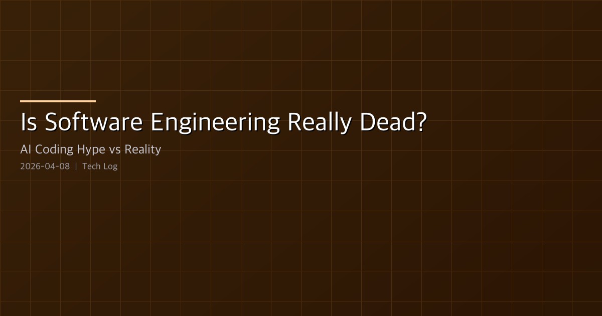 Featured image of post Is Software Engineering Really Dead? — AI Coding Hype vs Reality