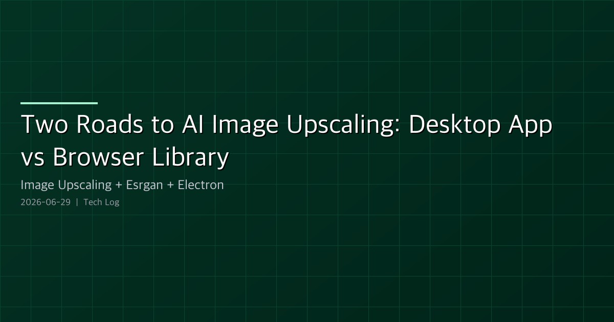 Two Roads to AI Image Upscaling: A Desktop App vs an In-Browser Library